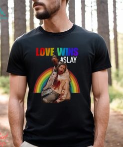 Love Wins Slay t shirt
