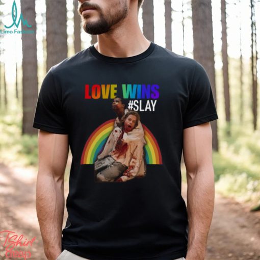 Love Wins Slay t shirt