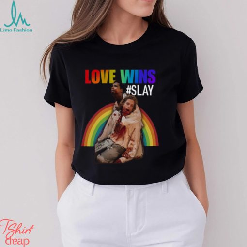 Love Wins Slay t shirt