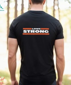 Lowe Strong Shirt