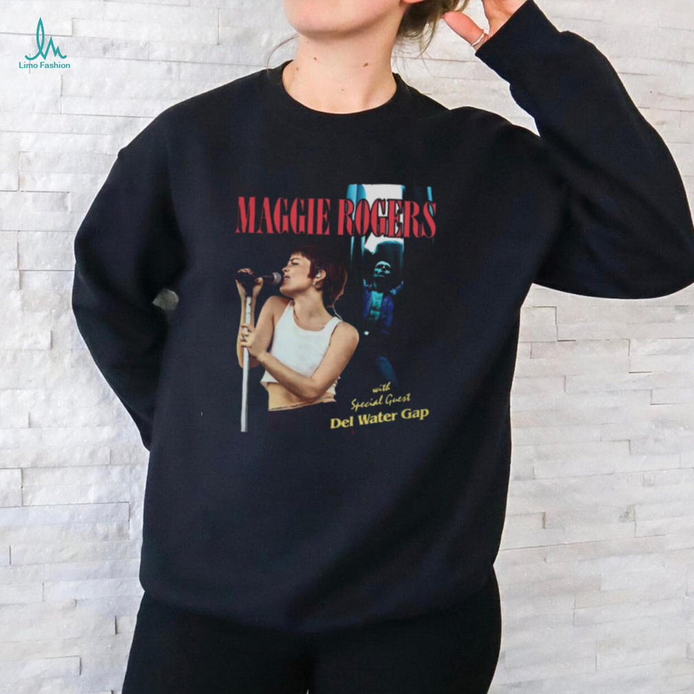 Maggie Rogers Merch Maggie Rogers With Special Guest Del Water Gap Tee shirt Maggie Rogers Merch Maggie Rogers With Special Guest Del Water Gap Tee shirt