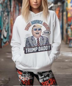 Make america great again Trump daddy 2024 shirt