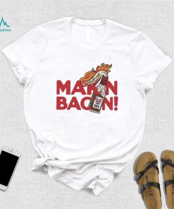 Makin Bacon art shirt