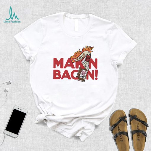 Makin Bacon art shirt