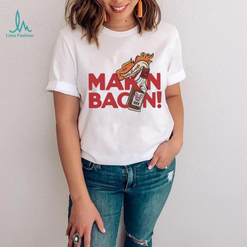 Makin Bacon art shirt