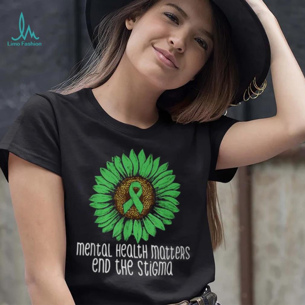 Mental Health Matters End The Stigma Awareness Motivational T Shirt Mental Health Matters End The Stigma Awareness Motivational T Shirt