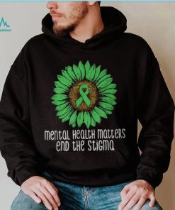 Mental Health Matters End The Stigma Awareness Motivational T Shirt