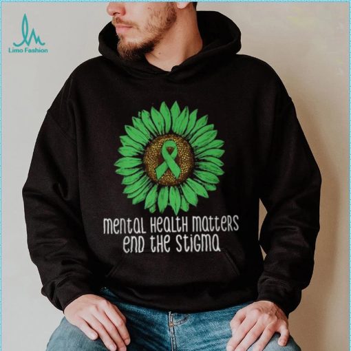 Mental Health Matters End The Stigma Awareness Motivational T Shirt