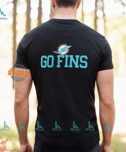 Miami Dolphins go fins slogan shirt