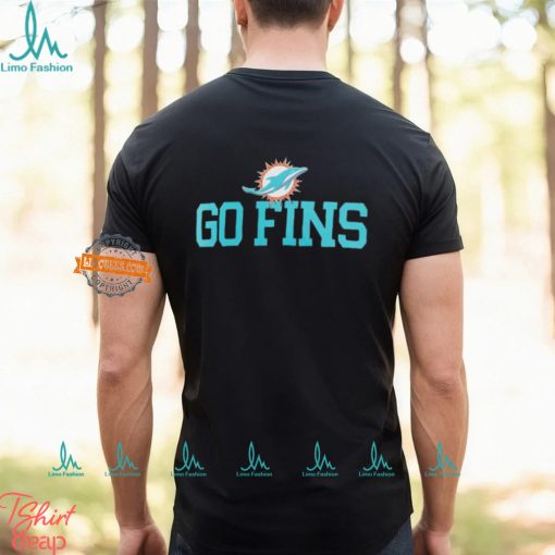 Miami Dolphins go fins slogan shirt