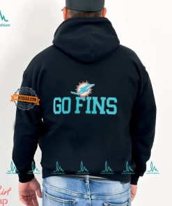 Miami Dolphins go fins slogan shirt