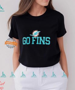 Miami Dolphins go fins slogan shirt