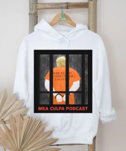 Michael Cohen Mea Culpa Podcast Donald Trump 2024 Shirt