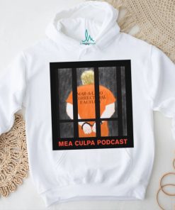 Michael Cohen Mea Culpa Podcast Donald Trump 2024 Shirt