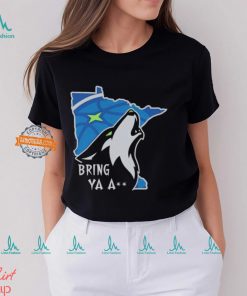 Minnesota Timberwolves Anthony Edwards Bring Ya Ass T Shirt