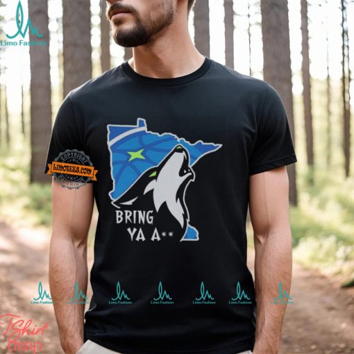 Minnesota Timberwolves Anthony Edwards Bring Ya Ass T Shirt