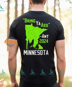 Minnesota Timberwolves Anthony Edwards bring ya ass ant 2024 shirt