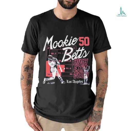 Mookie Betts High Exit Velocity Los Angeles Dodgers shirt