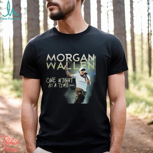 Morgan Wallen One Night At A Time 2024 Shirt