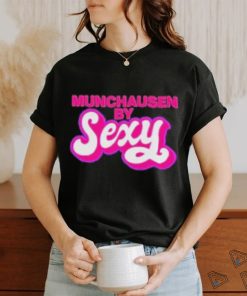 Munchausen by sexy T shirt