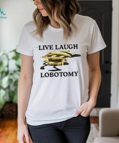 Murder Drones live laugh lobotomy shirt