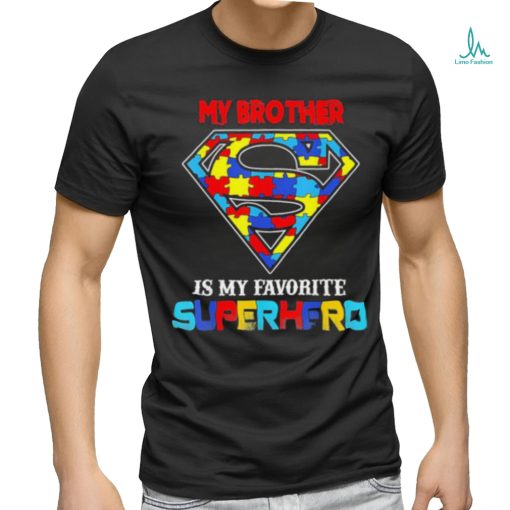 My Brother Is My Favorite Superhero Autism Awareness Shirt