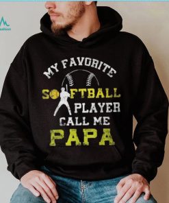 My Favorite Softball Player Calls Me Papa Father's Day Mens T Shirt