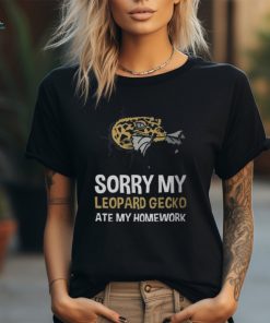 My Leopard Gecko Ate My Homework For Gecko Owner My Leopard Gecko Ate My Homework For Gecko Owner Unisex T Shirt