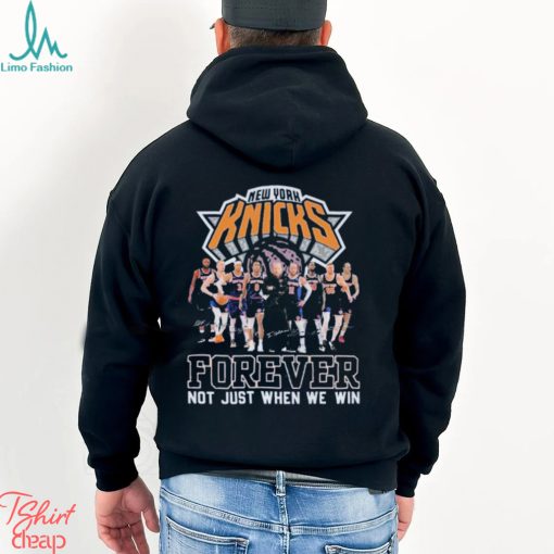 NBA New York Knicks Forever Not Just When We Win T Shirt