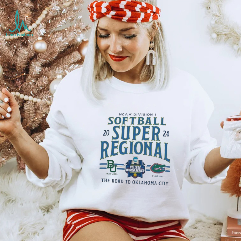 NCAA Division I Softball Super Regional 2024 Baylor Bears Vs Florida Gators The Road To Oklahoma City Shirt NCAA Division I Softball Super Regional 2024 Baylor Bears Vs Florida Gators The Road To Oklahoma City Shirt
