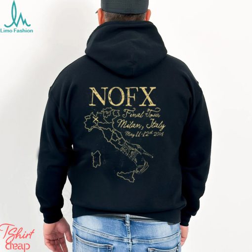 NOFX Final Tour 05 11 12 24 Milan Italy Shirt