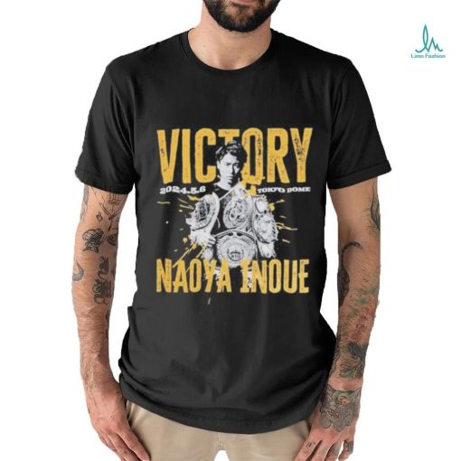 Naoya Inoue Victory Tokyo Dome May 6 2024 T shirt