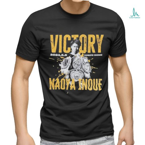 Naoya Inoue Victory Tokyo Dome May 6 2024 T shirt