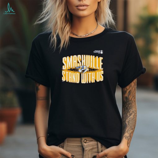 Nashville Predators 2024 Stanley Cup Playoffs Slogan smashville stand with us shirt