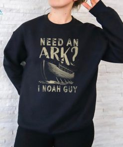 Need An Ark I Noah Guy Christian Religion God Bible T Shirt