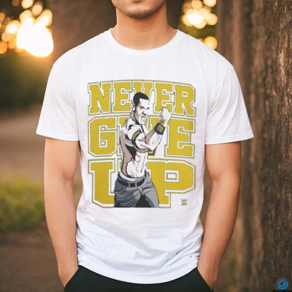 Never Give Up T shirt Never Give Up T shirt
