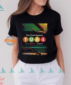 New Poster For The Umbrella Academy Season 4 Only On Netflix August 8 2024 Unisex T Shirt