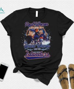 New York Islanders Real Women Love Hockey Smart One Love Islanders shirt
