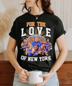 New York Knicks For The Love Of New York Signatures Shirt