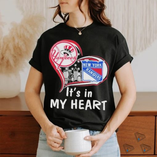New York Rangers New York Yankees It’s In My Heart Forever T Shirt