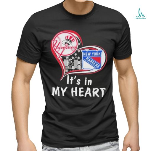 New York Rangers New York Yankees It’s In My Heart Forever T Shirt