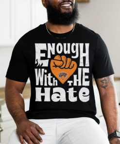 New york knicks enough with the hate shirt