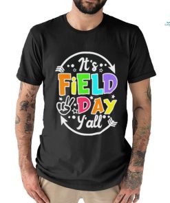 Nice its Field Day Yall Funny Teacher Happy Field Day 2024 T shirt