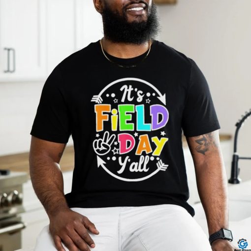 Nice its Field Day Yall Funny Teacher Happy Field Day 2024 T shirt