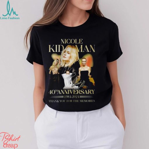 Nicole Kidman 40th Anniversary 1984 2024 Thank You For The Memories T Shirt