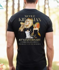 Nicole Kidman 40th Anniversary 1984 2024 Thank You For The Memories T Shirt