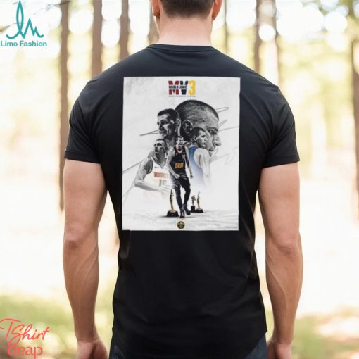 Nikola Jokic Is The NBA’s Most Valuable Player For The Third Time Shirt