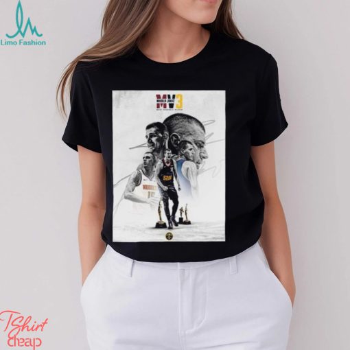 Nikola Jokic Is The NBA’s Most Valuable Player For The Third Time Shirt