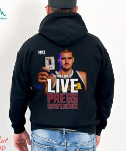 Nikola Jokic MV3 Live Press Conference Shirt