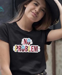 No Problem logo tee Shirt